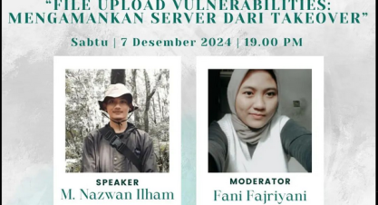 Webinar Online: File Upload Vulnerabilities: Mengamankan Server Dari Takeover